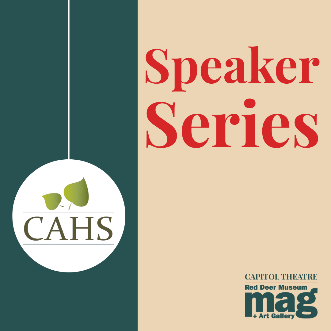 Central AB Historical Society’s Speaker Series – October 28